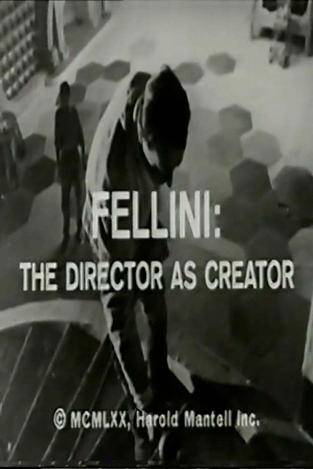 Fellini: The Director as Creator