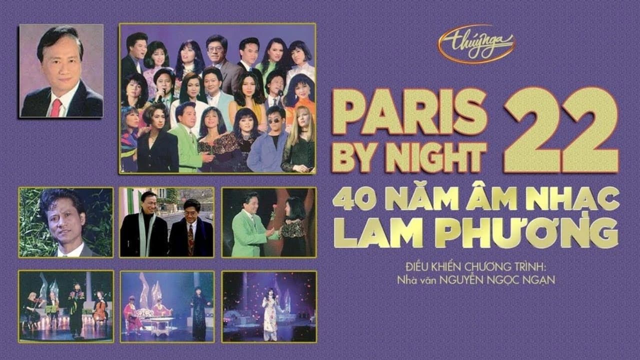 Paris By Night 22: 40 Năm Âm Nhạc Lam Phương