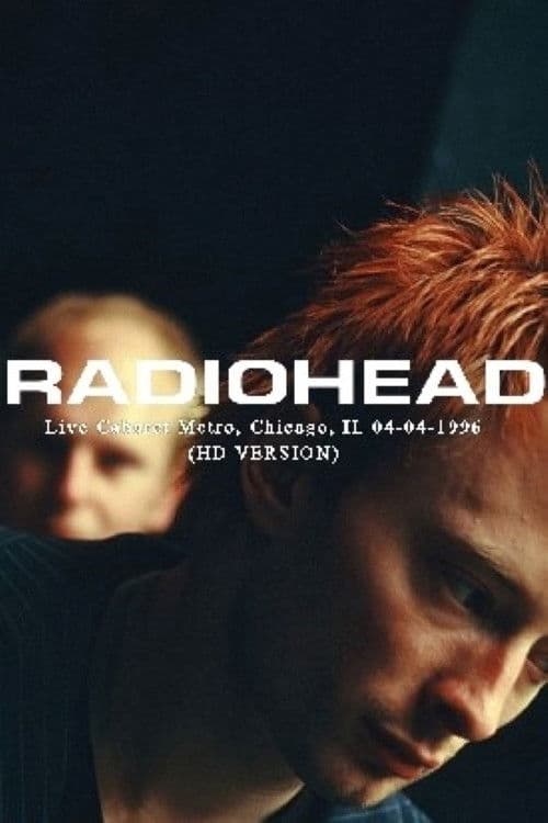 Radiohead: Live at the Chicago Metro