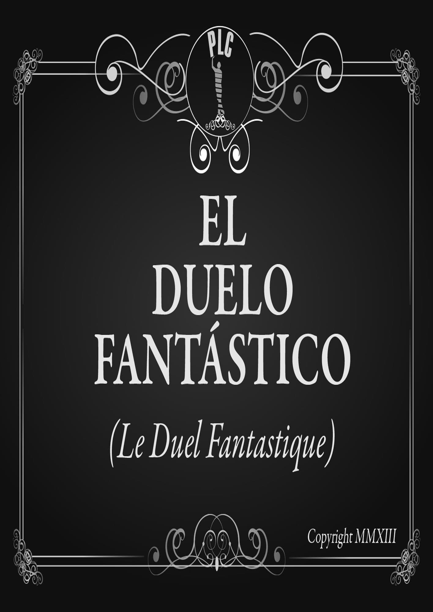 The Fantastic Duel