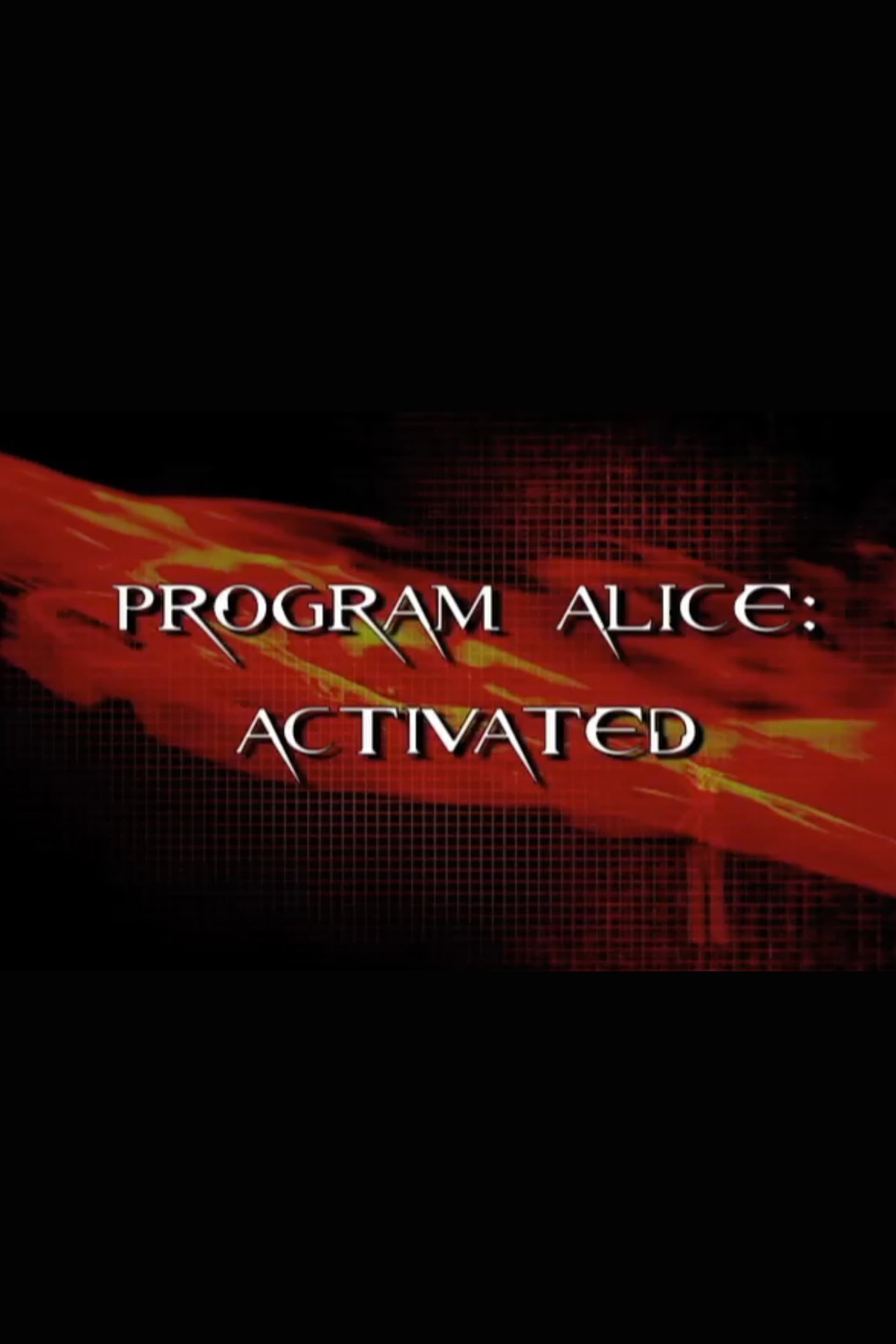 Program Alice: Activated