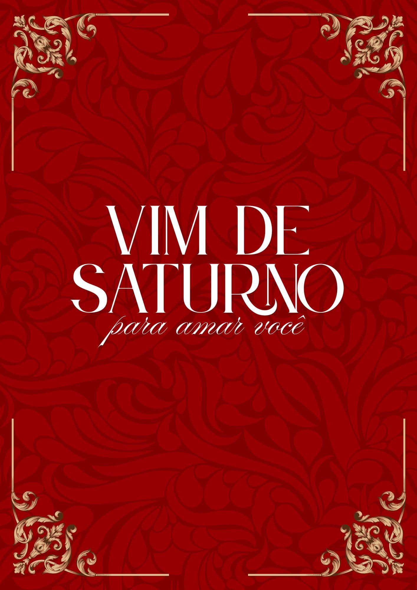 Vim de saturno para amar você