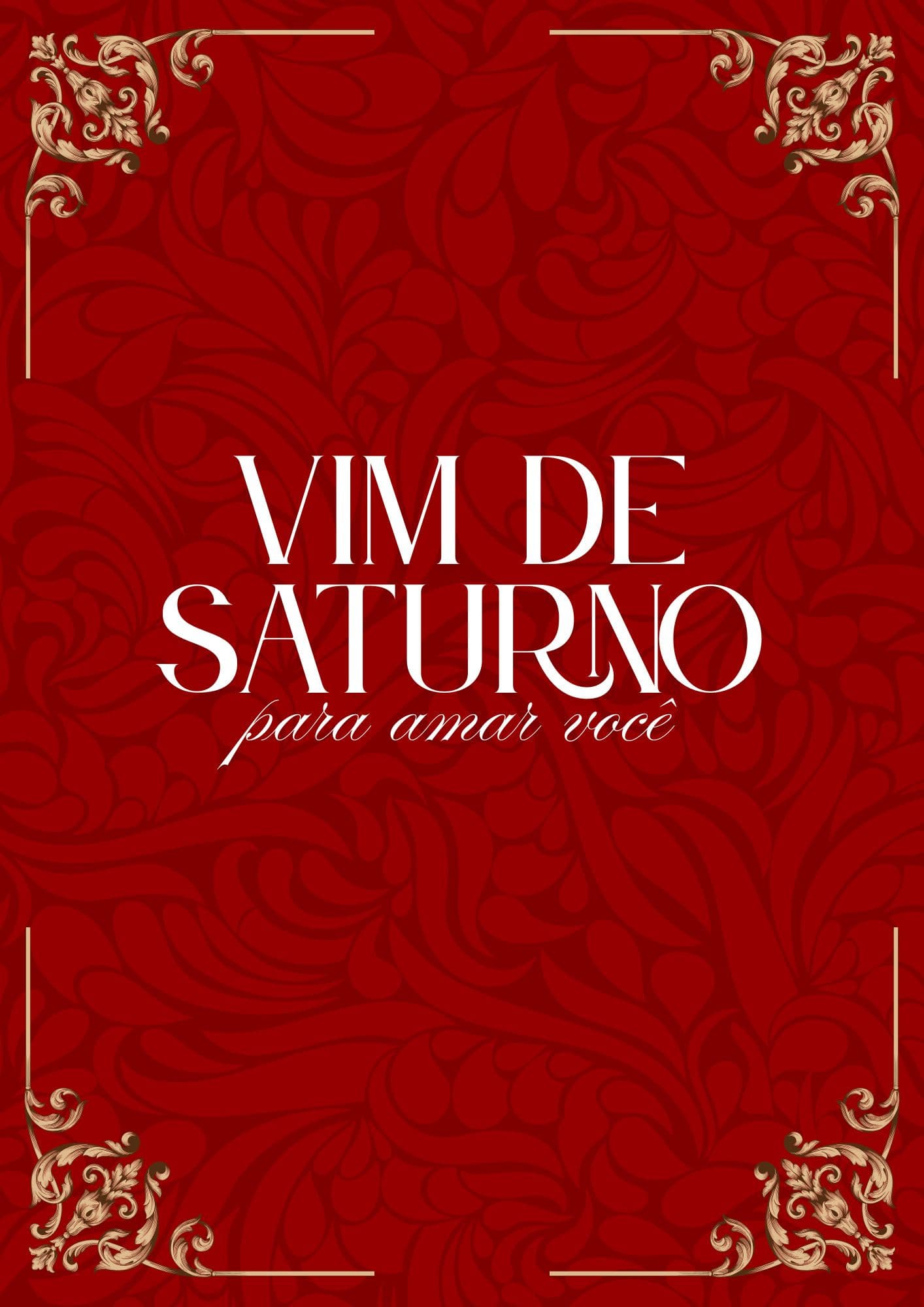 Vim de saturno para amar você