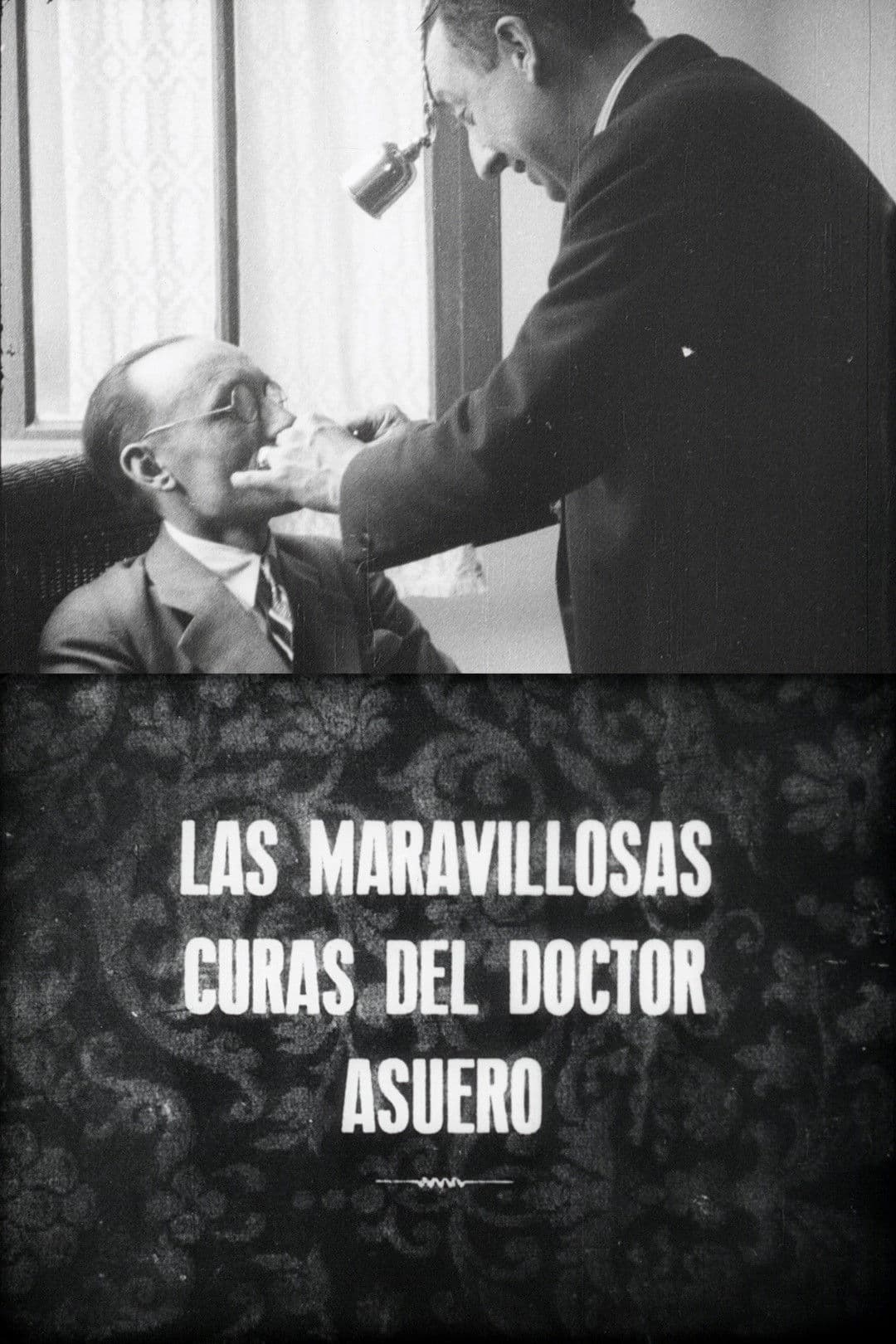 Las maravillosas curas del doctor Asuero