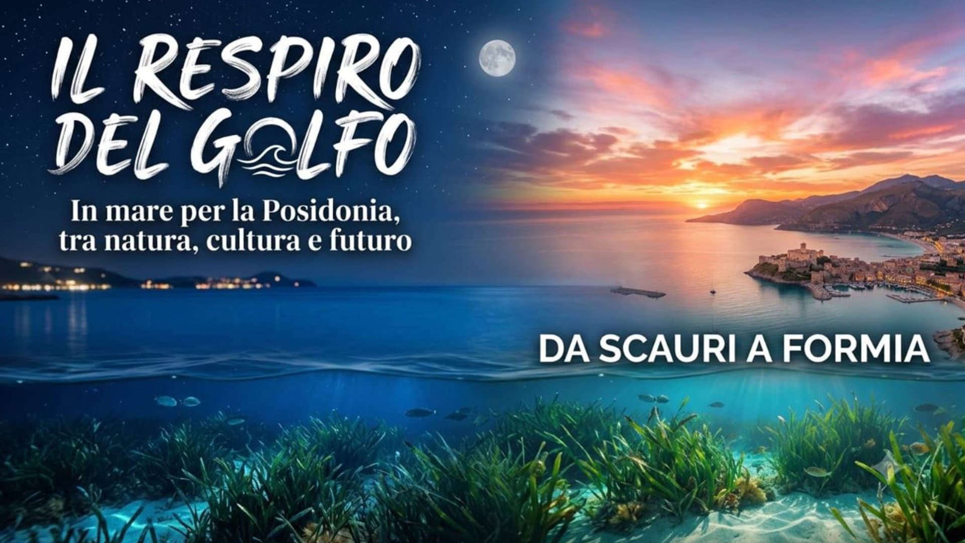 IL RESPIRO DEL GOLFO - In mare per la Posidonia, tra natura, cultura e futuro Da Scauri a Formia