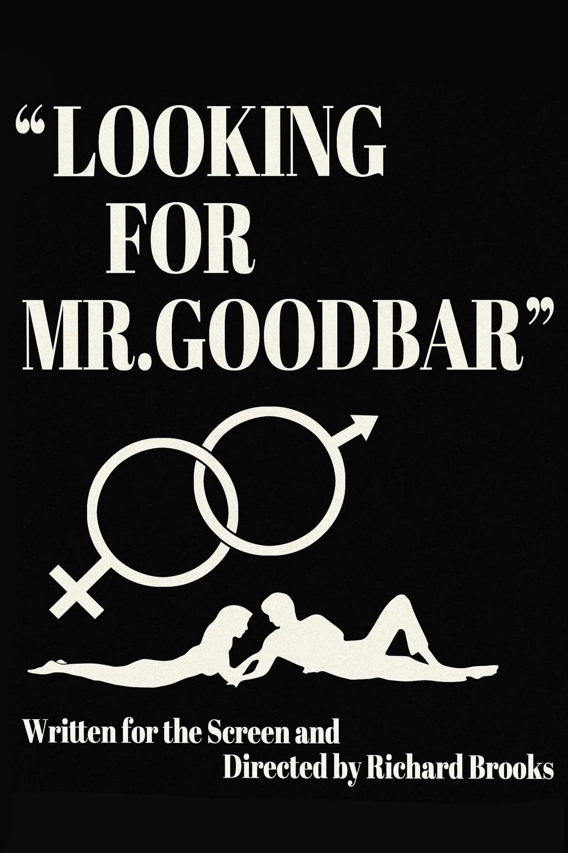 First Comes the Word: Richard Brooks and the Making of 'Looking for Mr. Goodbar'