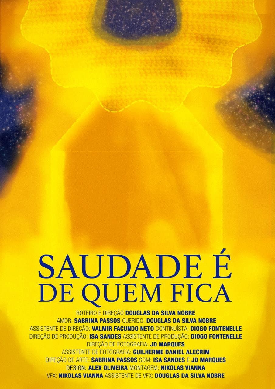 Saudade é de Quem Fica