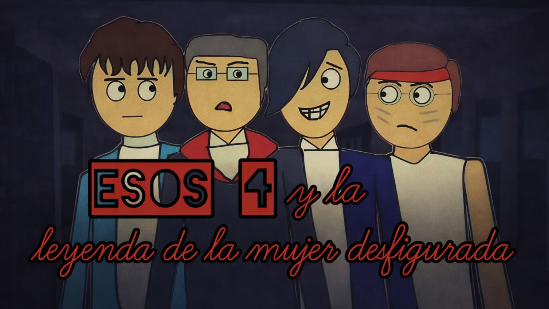 Those 4 and the legend of the disfigured woman