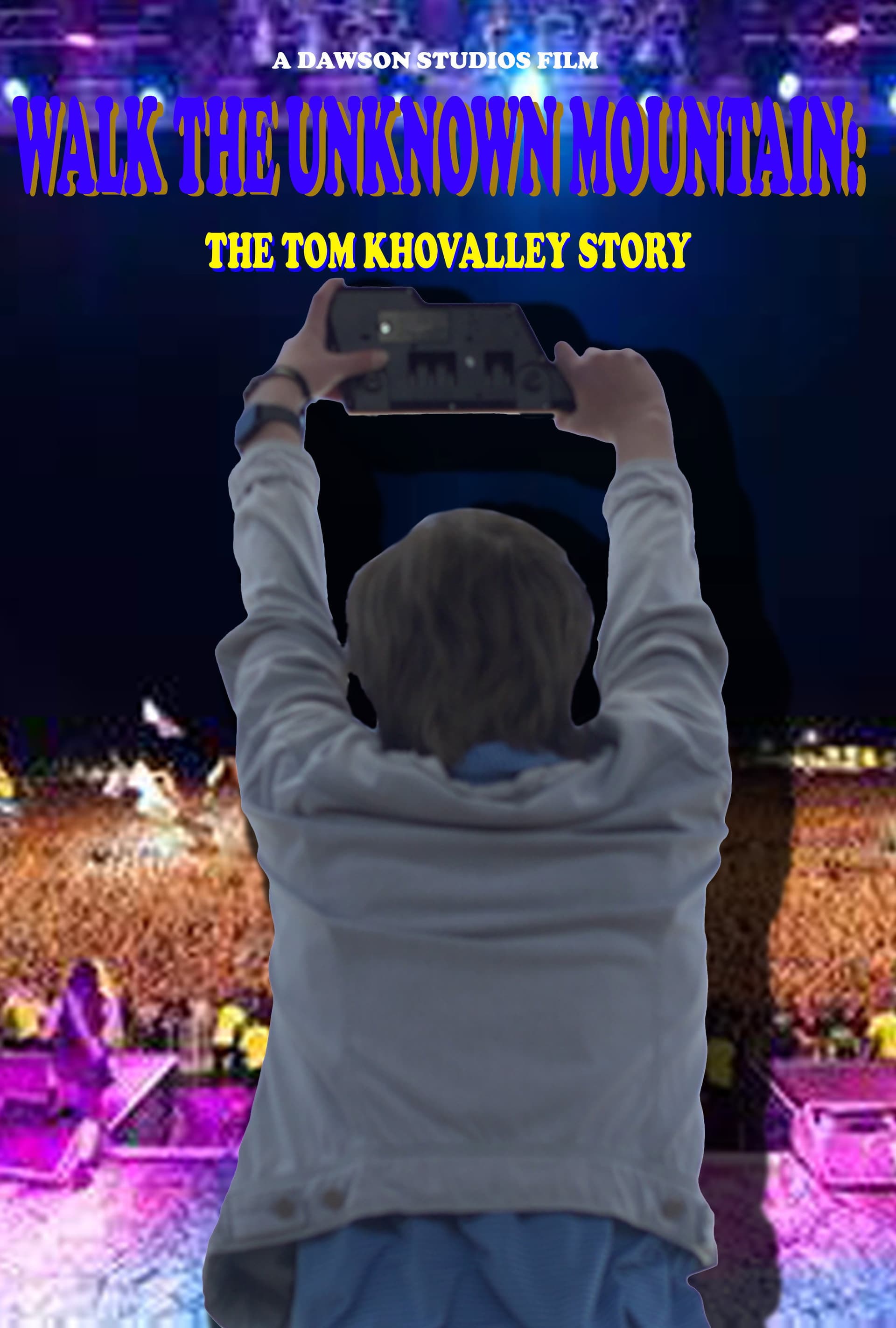 Walk the Unknown Mountain: The Tom Khovalley Story