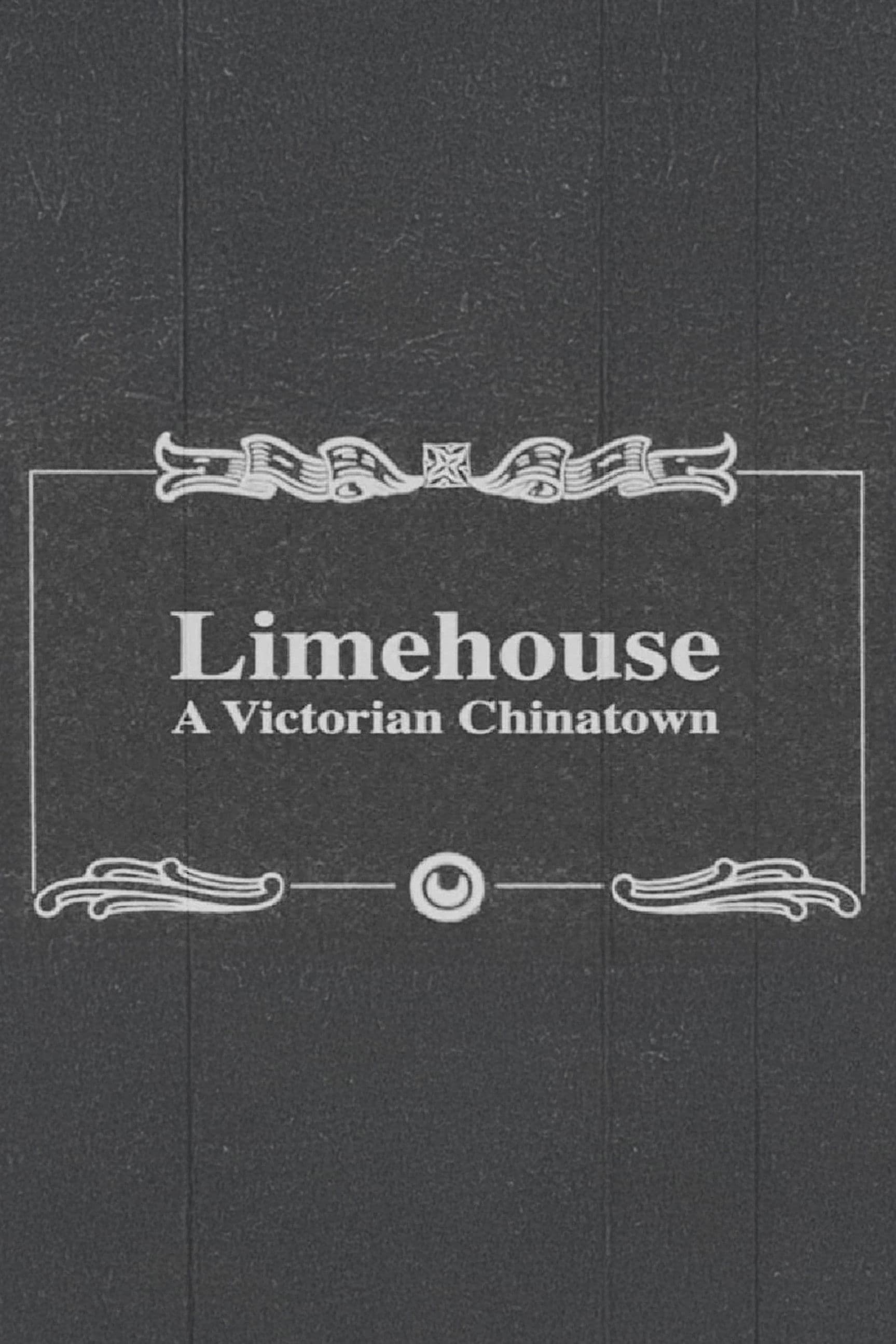 Limehouse: A Victorian Chinatown