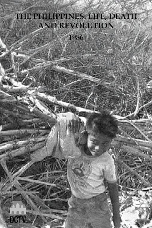 The Philippines: Life, Death and Revolution