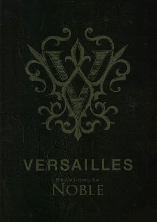 Versailles「15th Anniversary Tour -NOBLE-」