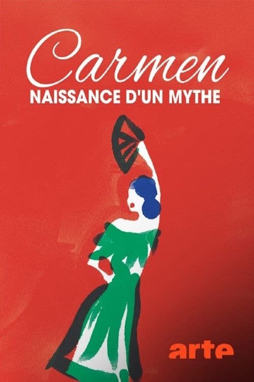Carmen, naissance d'un mythe
