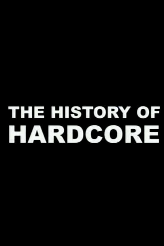 The History of Hardcore
