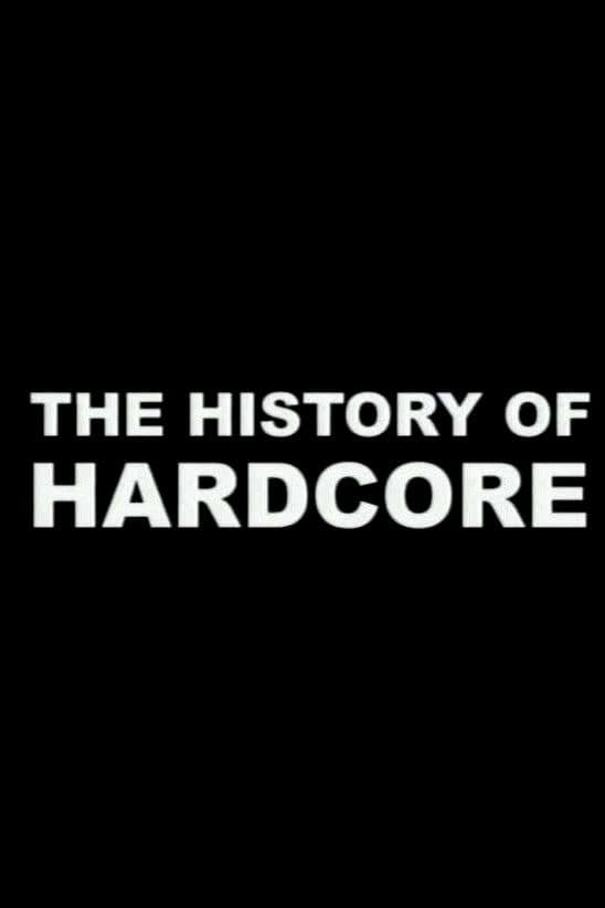 The History of Hardcore