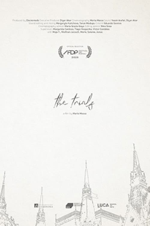 The trials