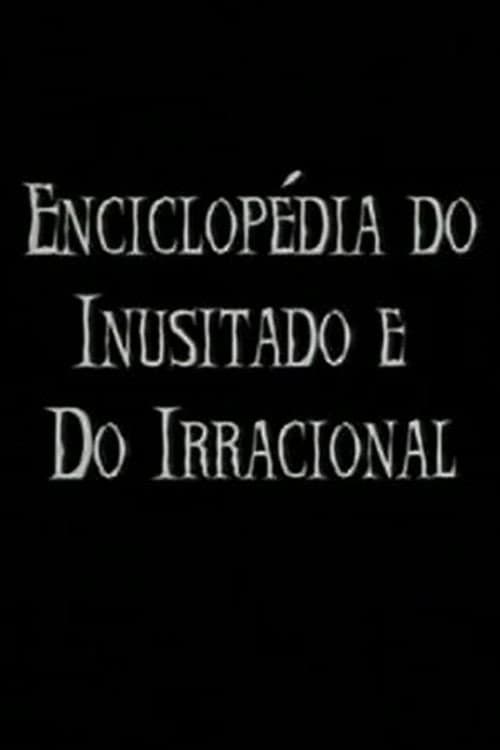 Enciclopédia do Inusitado e do Irracional