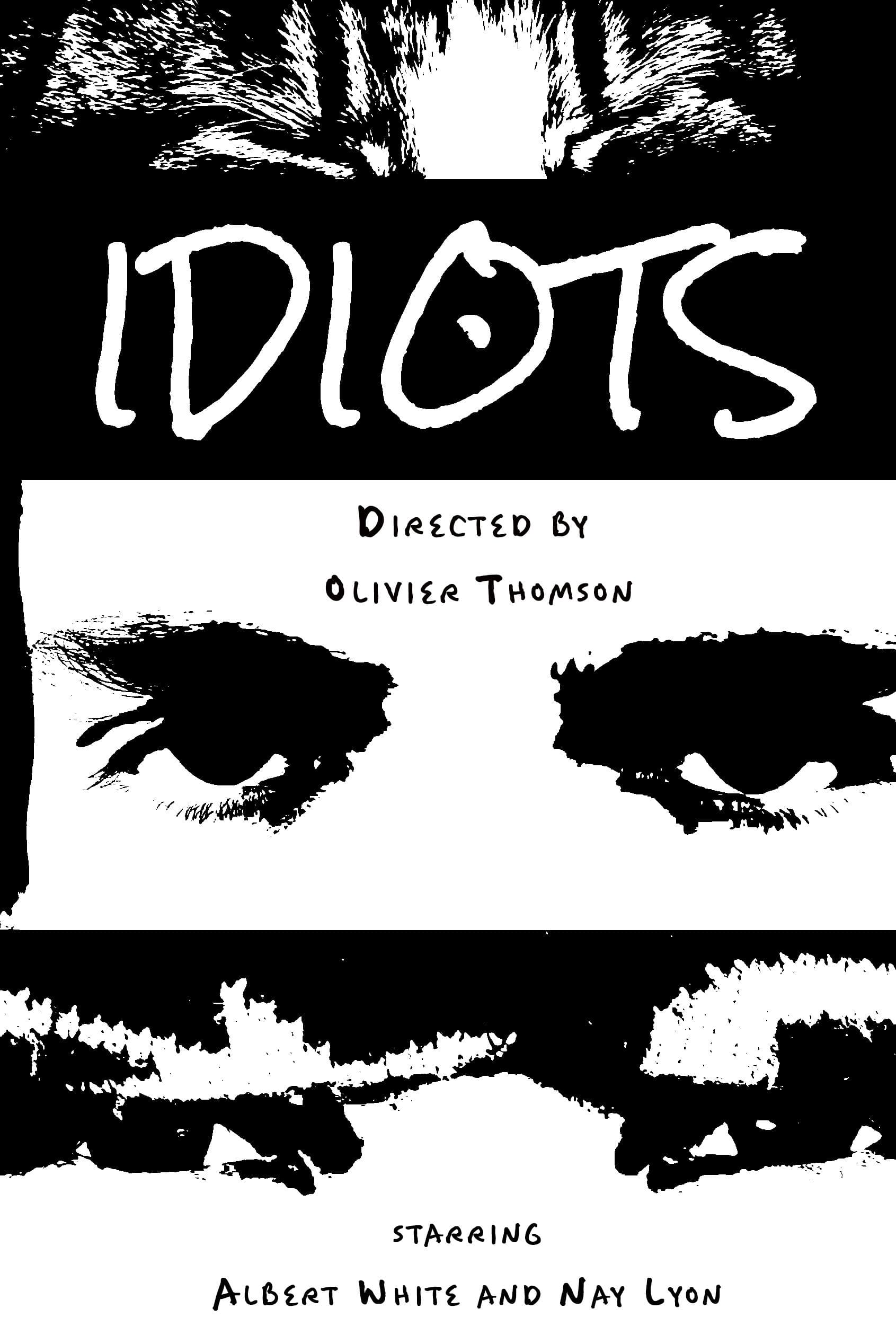 IDIOTS