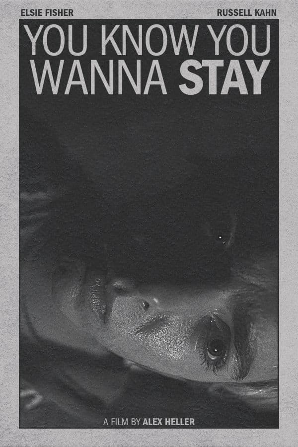 You Know You Wanna Stay