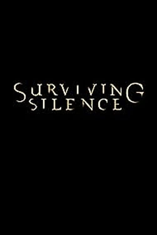 Surviving Silence