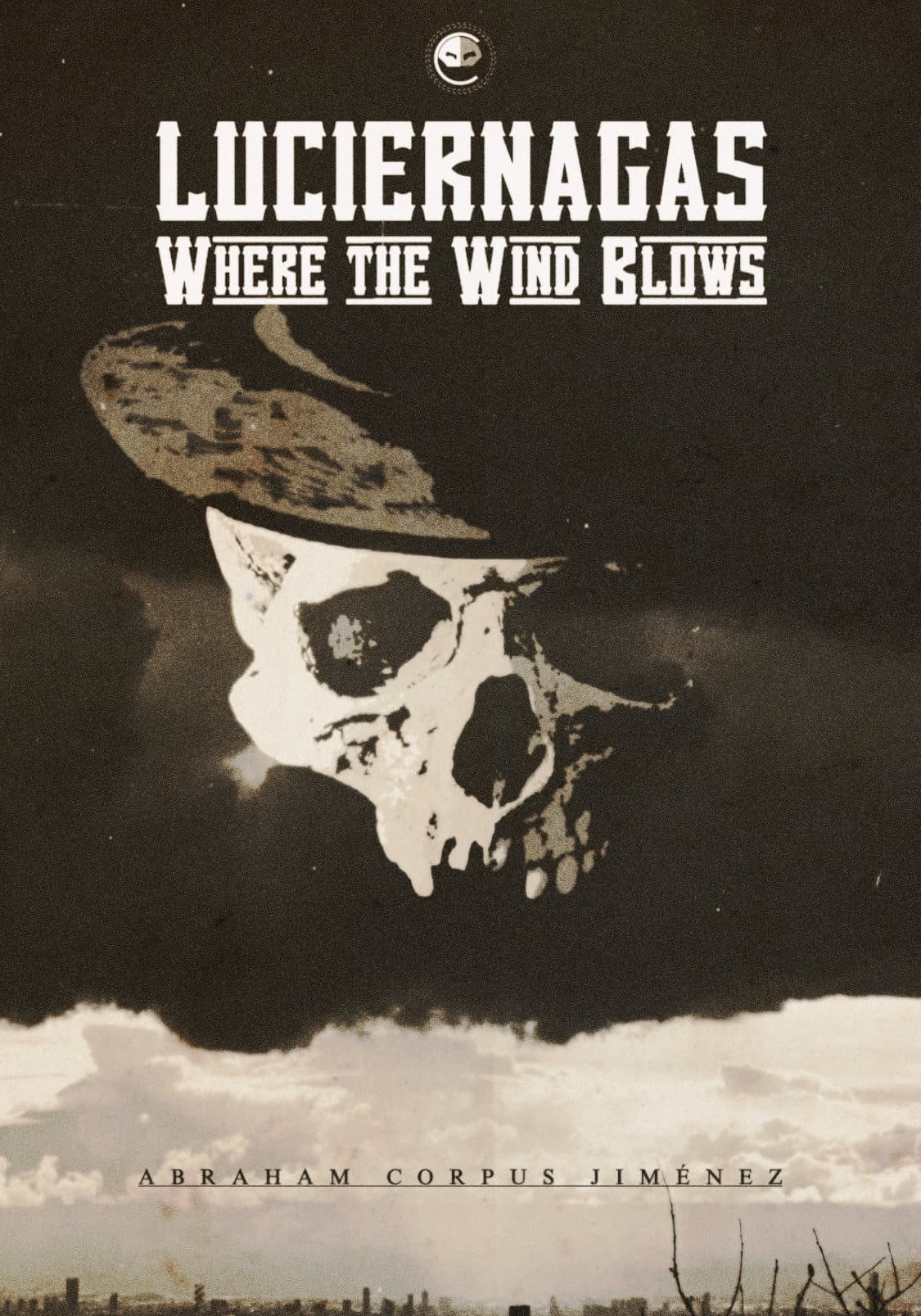 LUCIÉRNAGAS : Where the Wind Blows