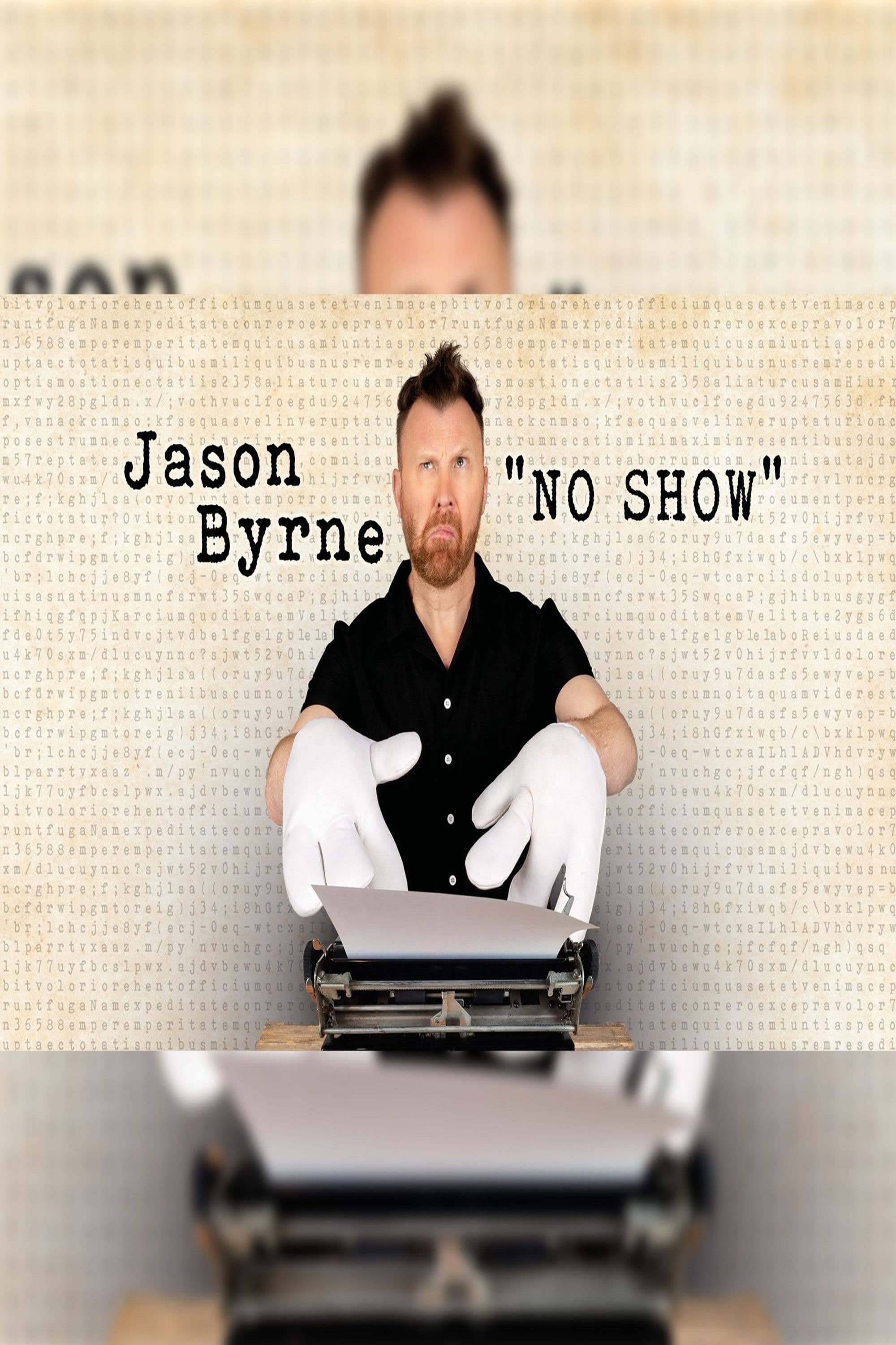 Jason Byrne No Show