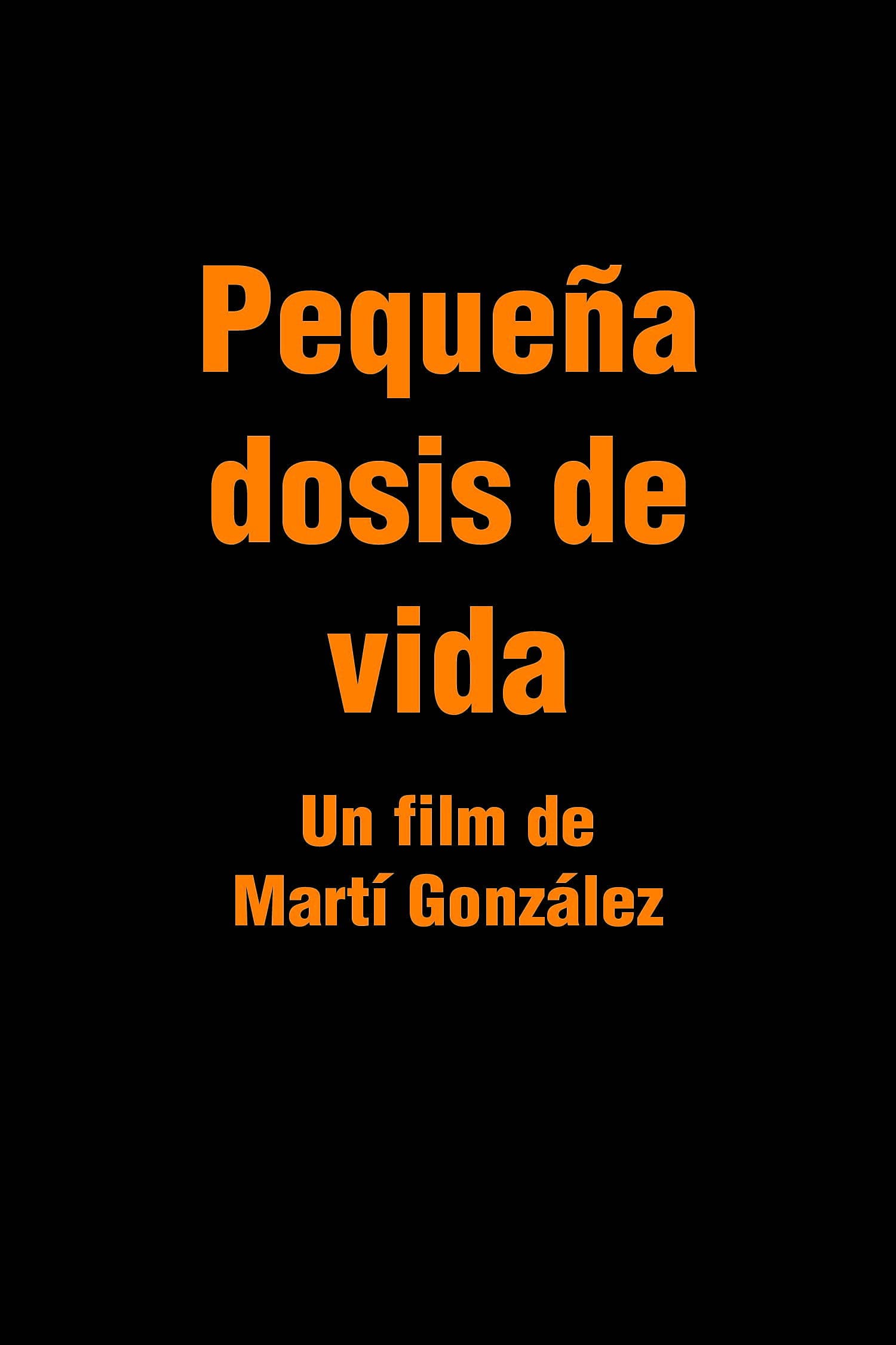 Pequeña Dosis de Vida