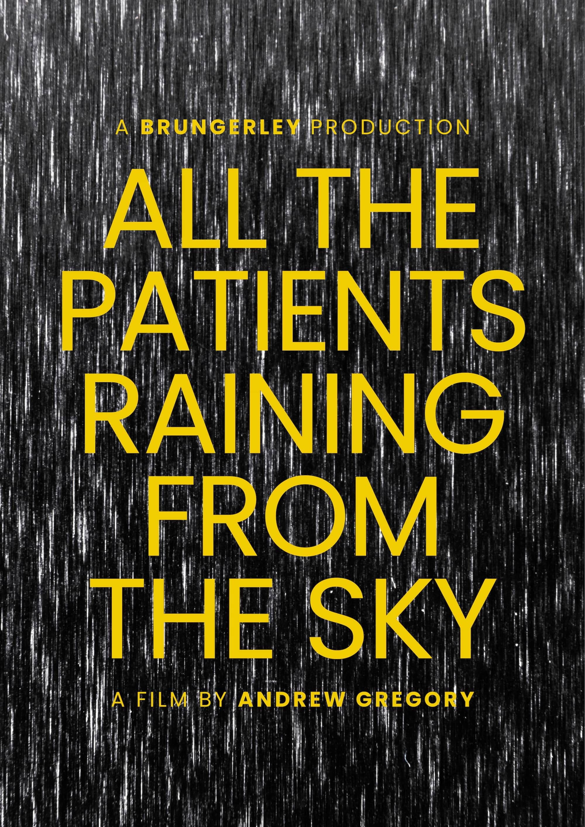 All the Patients Raining from the Sky
