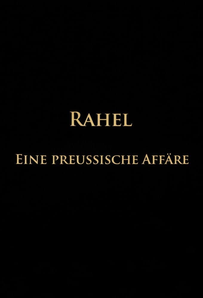 Rahel-Eine preussische Affäre