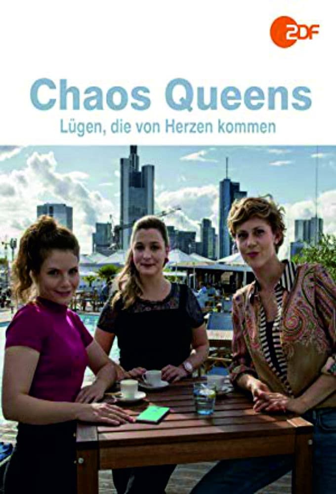 Chaos-Queens - Lügen, die von Herzen kommen