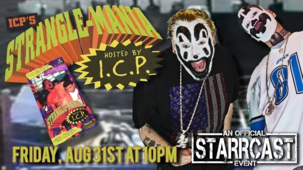 STARRCAST I: StrangleMania With The Insane Clown Posse
