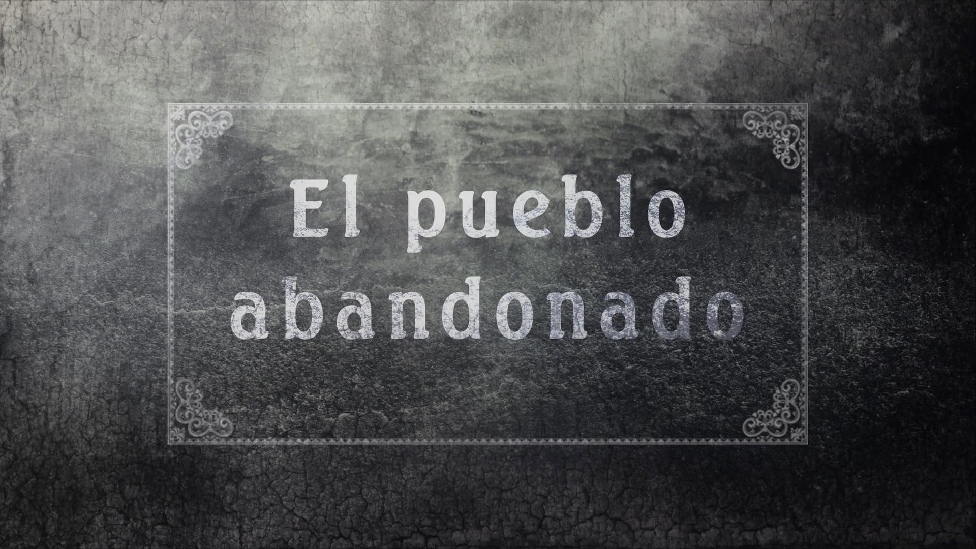 El pueblo abandonado