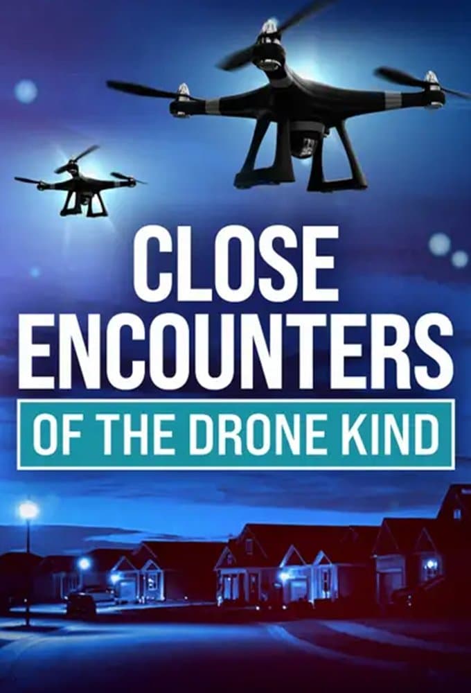 Close Encounters of the Drone Kind