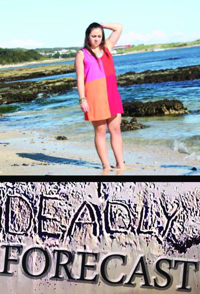Deadly Forecast
