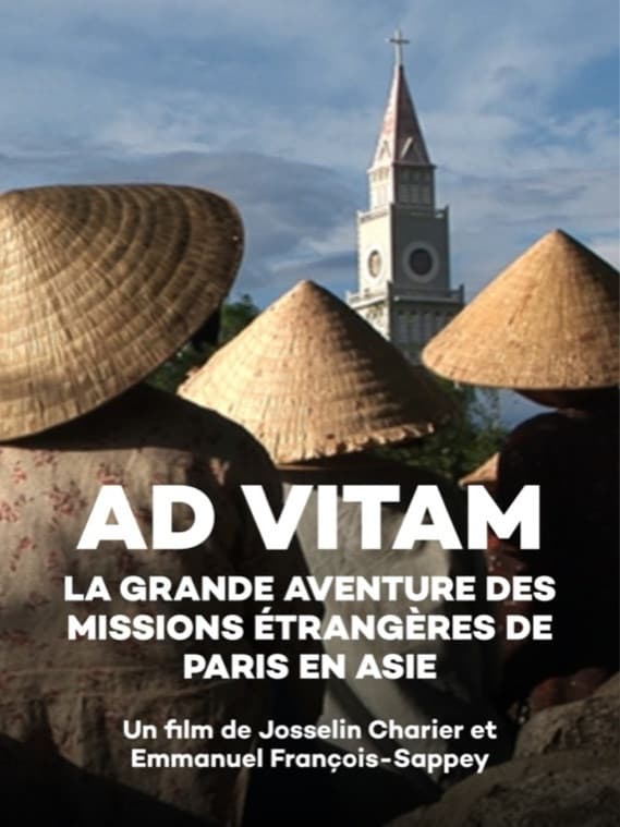 Ad vitam, la grande aventure des missions étrangères de Paris en Asie