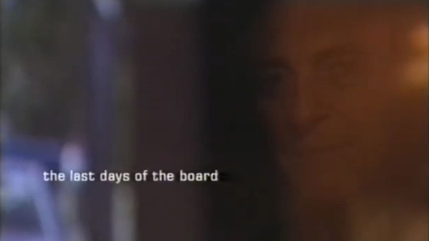The Last Days of the Board