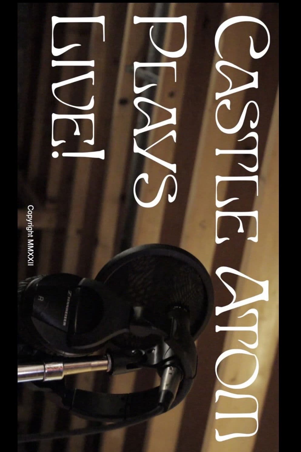 Castle Atom Plays Live!