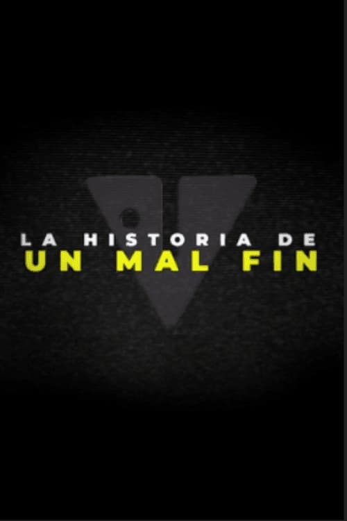 La historia de un mal fin