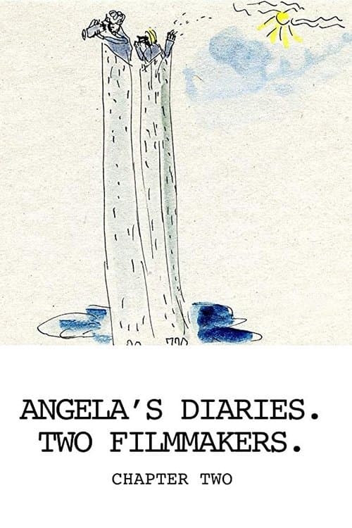 Angela's Diaries. Two Filmmakers. Chapter Two