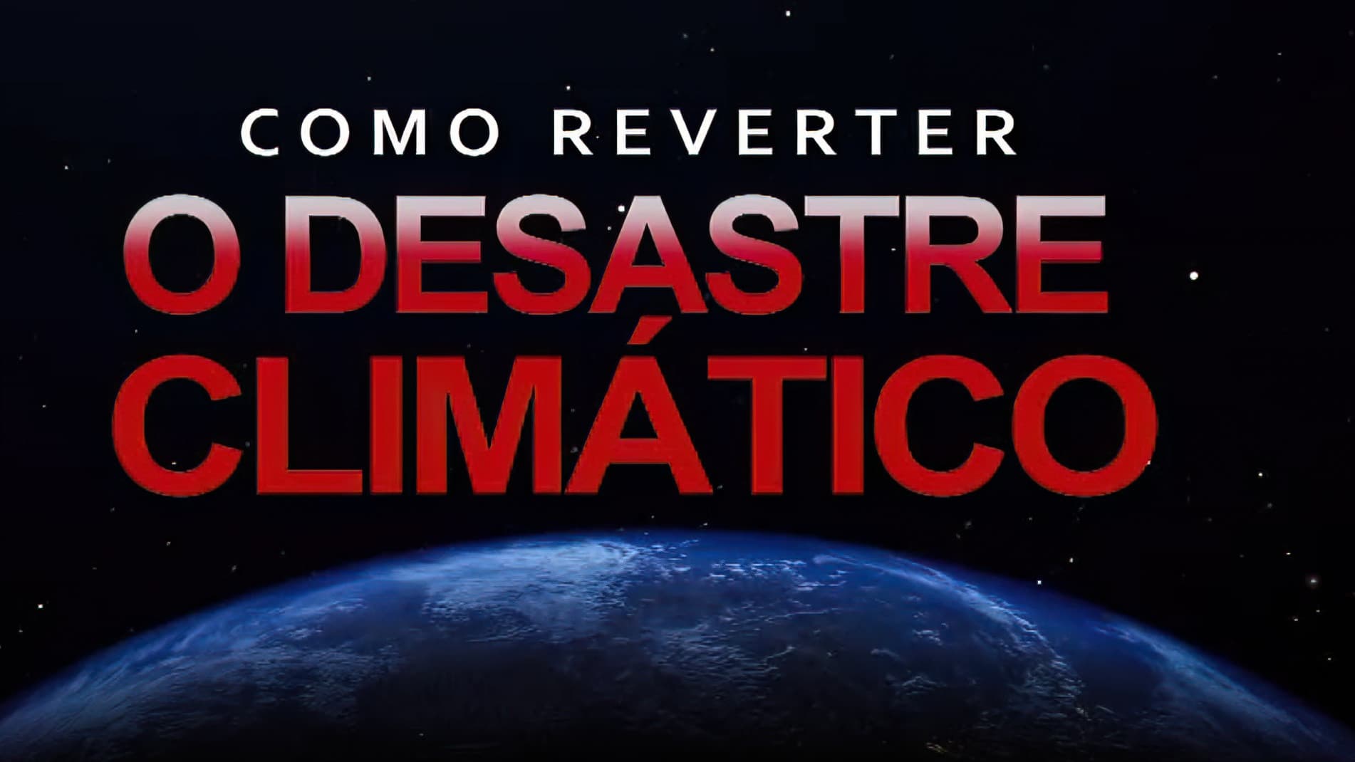 Reversing the Climate Disaster