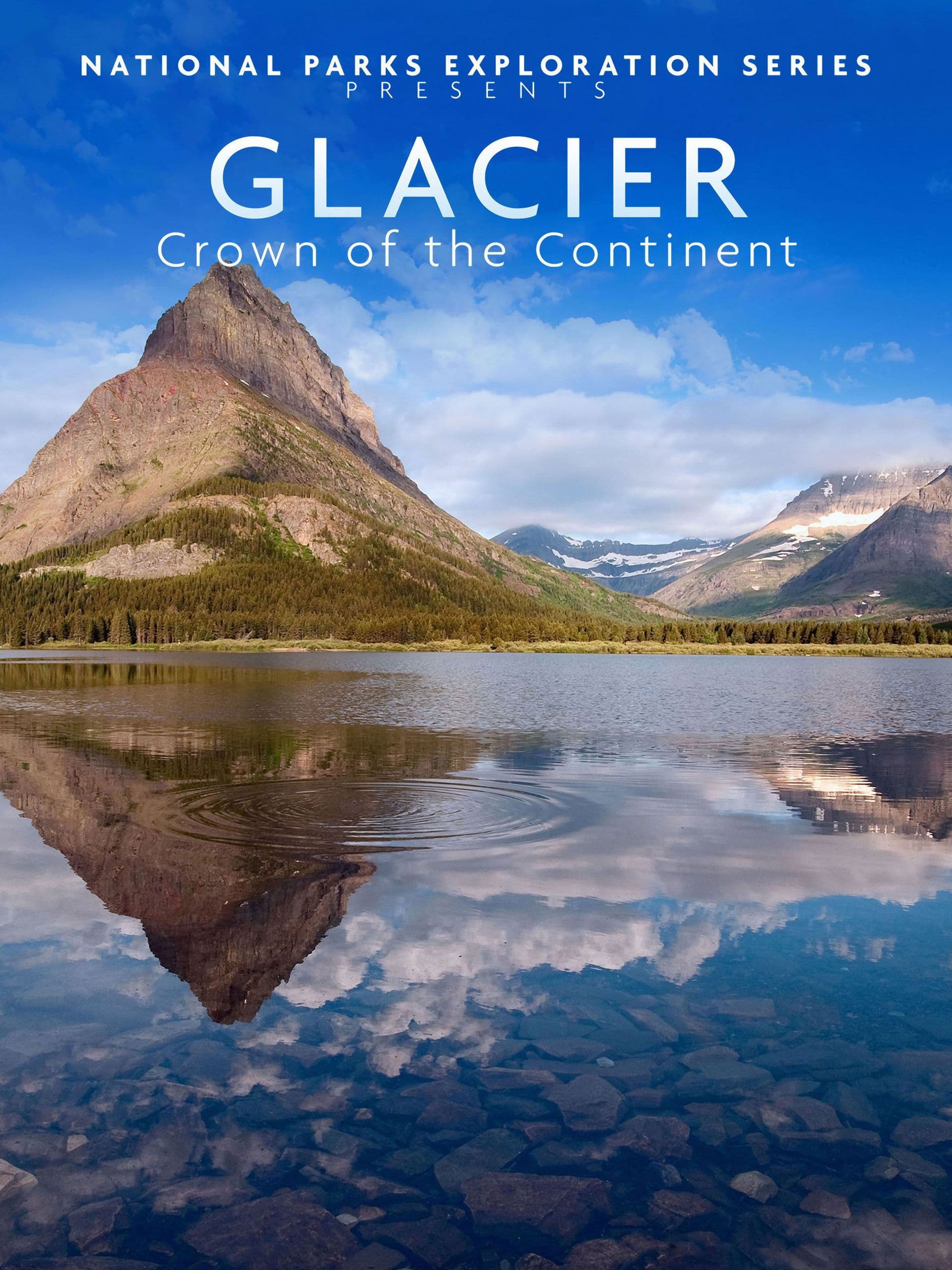 National Parks Exploration Series - Glacier Crown of the continent