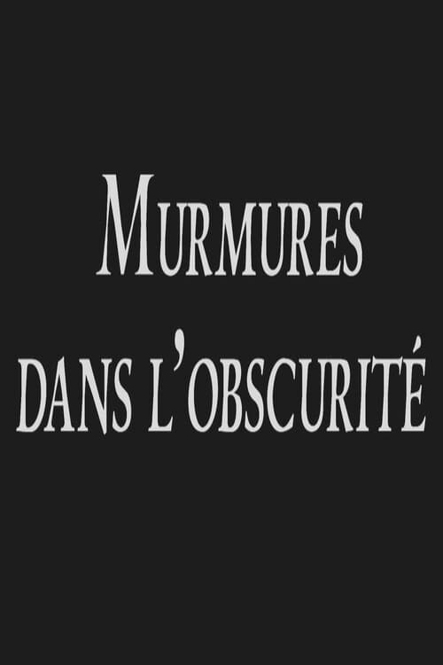 Murmures dans l'obscurité