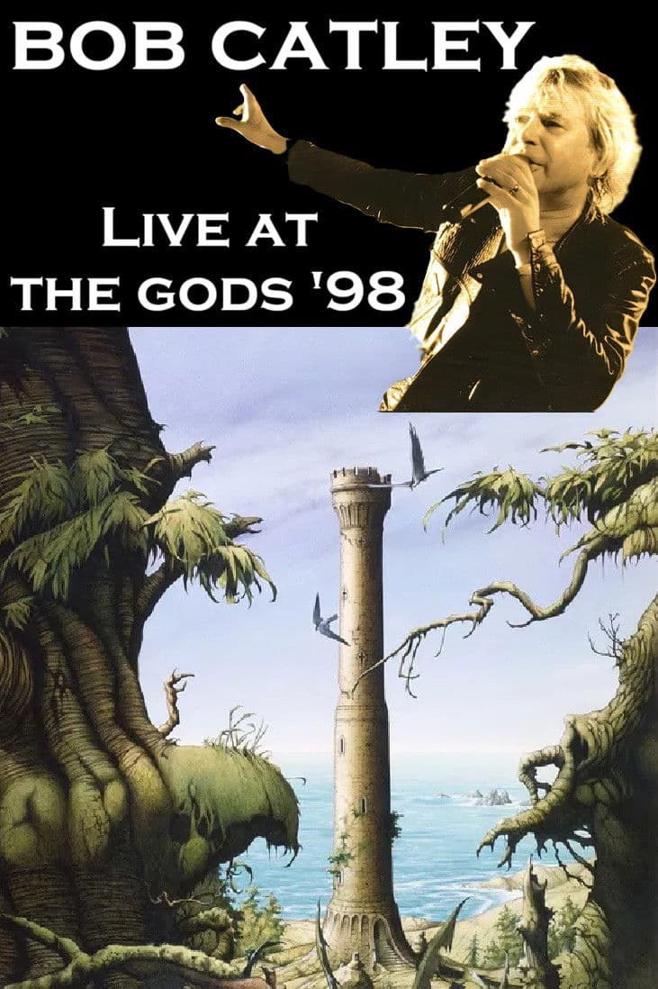 Bob Catley: Live at The Gods '98