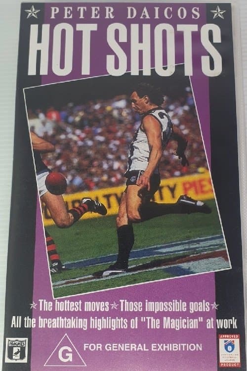 Peter Daicos Hot Shots