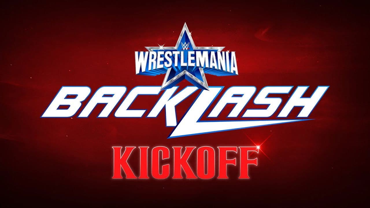 WWE Wrestlemania Backlash 2022 Kickoff