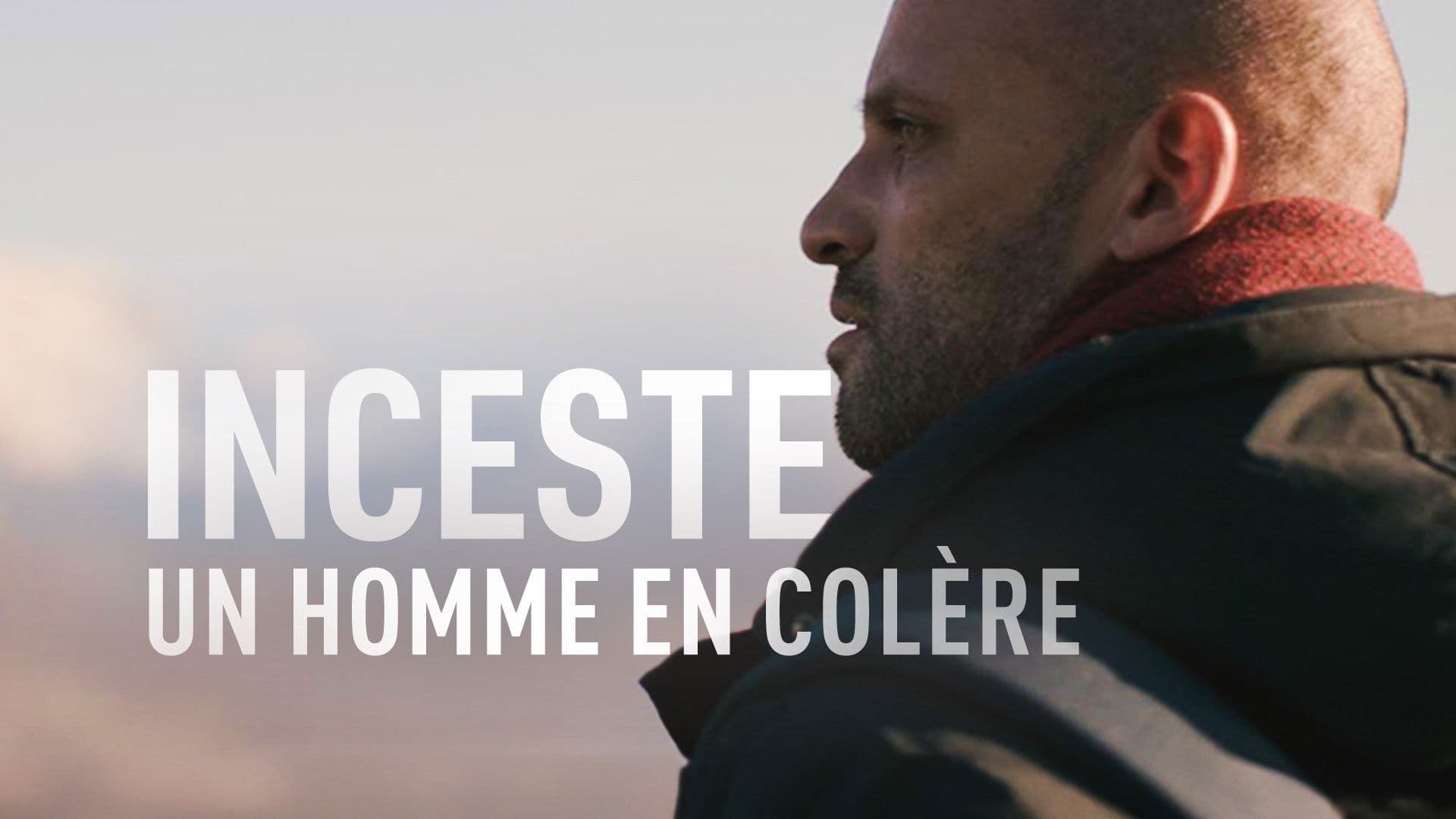 Inceste : un homme en colère