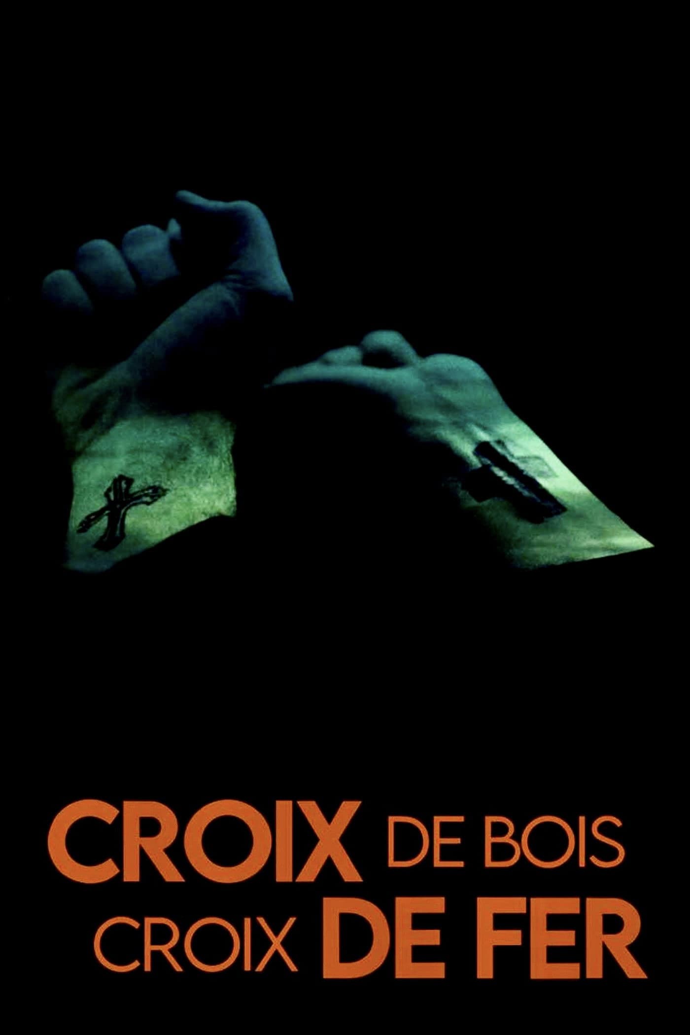 Croix de bois, Croix de fer