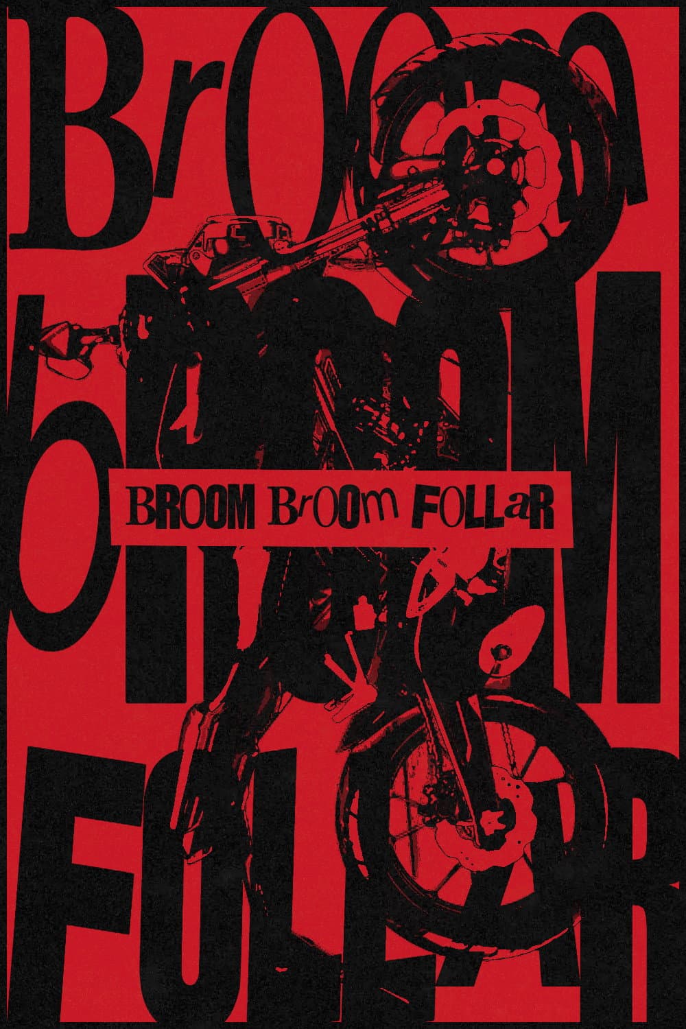 BROOM BROOM FOLLAR