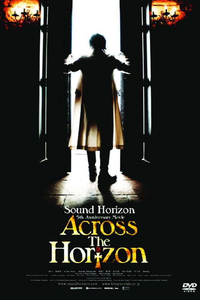 Sound Horizon 5th Anniversary Movie 『Across The Horizon』