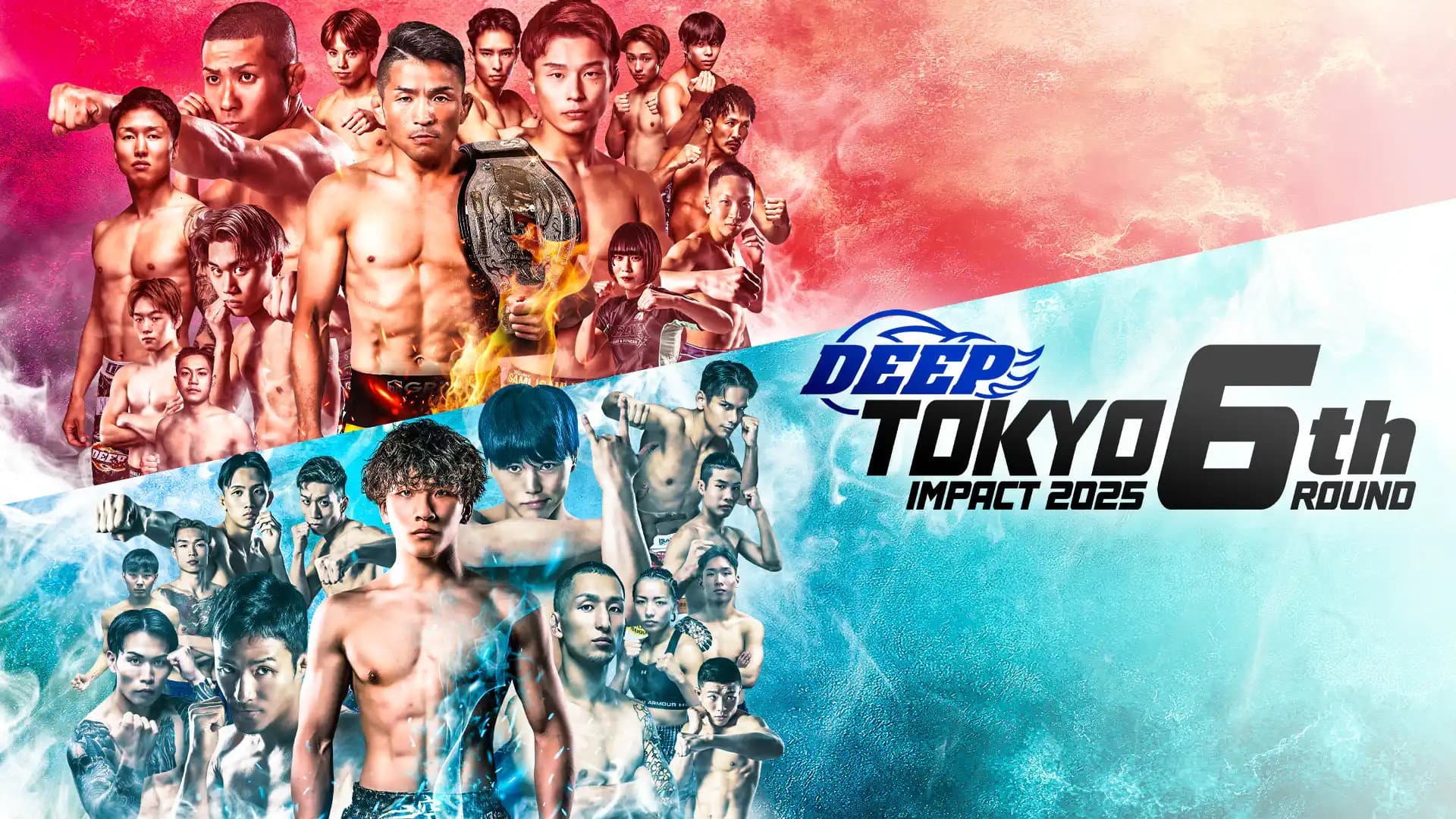 DEEP TOKYO IMPACT 2025 6th ROUND